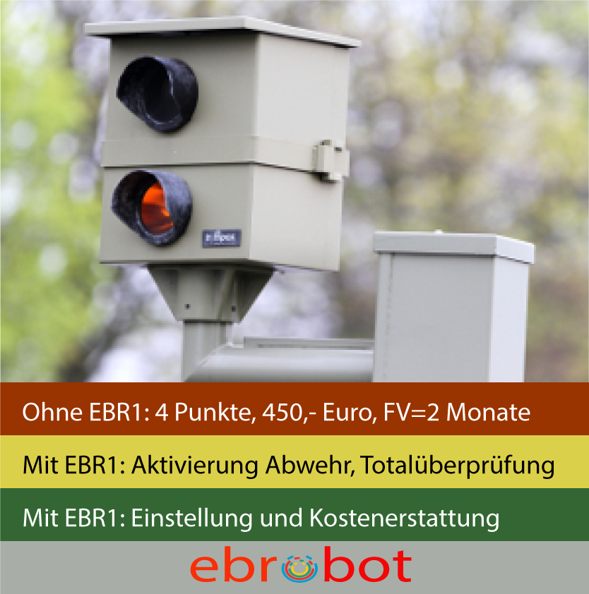 EU BUSSGELD ROBOTER -EBR1- aktiviert Abwehrverfahren und erkennt fehlerhafte Rechtsmäßigkeit fester Blitzer.